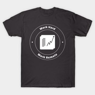 Work Hard, Work Remote T-Shirt